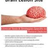 [Download Now] Addressing Patient Behavior by Brain Lesion Site: Clinical Tools & Strategies Specific to Patient Deficits – Jerome Quellier