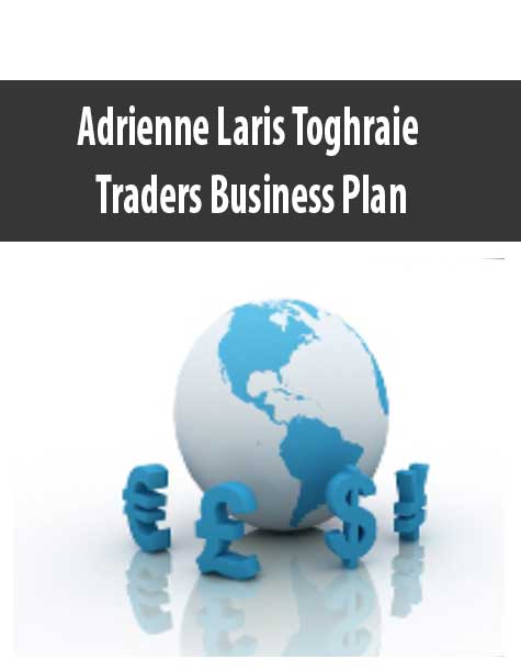Adrienne Laris Toghraie – Traders Business Plan