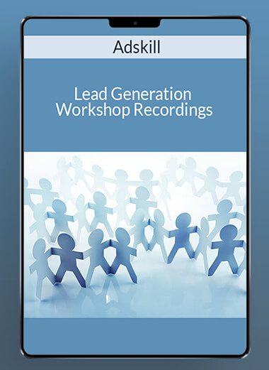 Adskill - Lead Generation Workshop Recordings