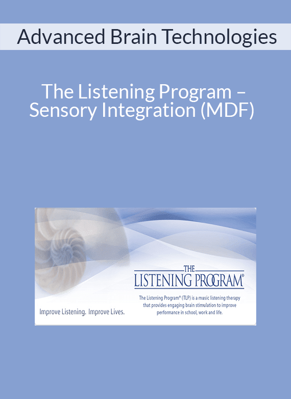 Advanced Brain Technologies – The Listening Program – Sensory Integration (MDF)