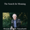 Adyashanti - The Search for Meaning