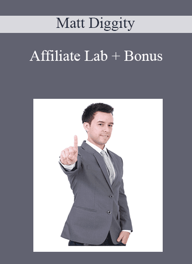 Affiliate Lab + Bonus - Matt Diggity