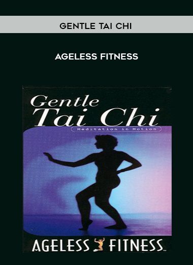 Ageless Fitness - Gentle Tai Chi