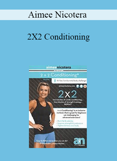 Aimee Nicotera - 2X2 Conditioning