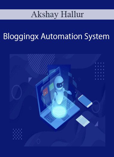 Akshay Hallur - Bloggingx Automation System