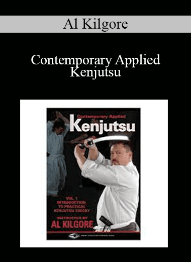 Al Kilgore - Contemporary Applied Kenjutsu