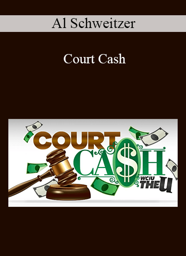 Al Schweitzer - Court Cash