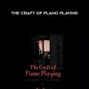 The Craft of Plano Playing - Alan Fraser