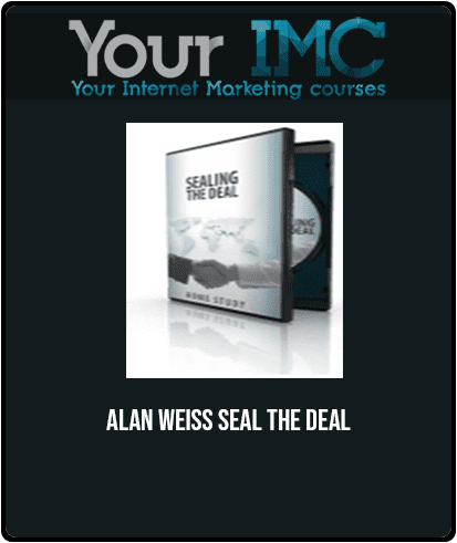 Alan Weiss - Seal The Deal