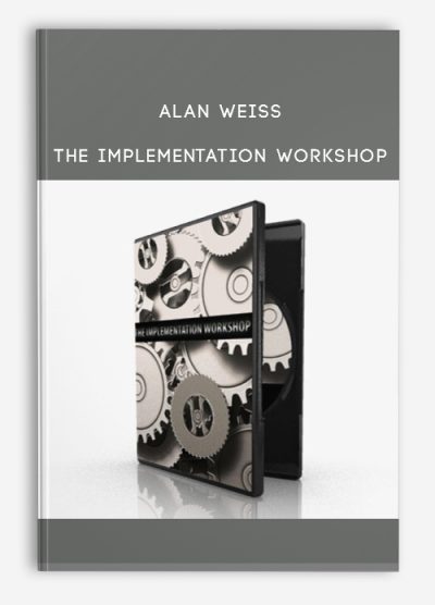[Download Now] Alan Weiss – The Implementation Workshop