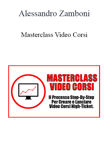 Alessandro Zamboni - Masterclass Video Corsi