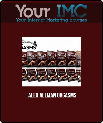 [Download Now] Alex Allman - Orgasms