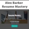 [Download Now] Alex Barker - Resume Mastery