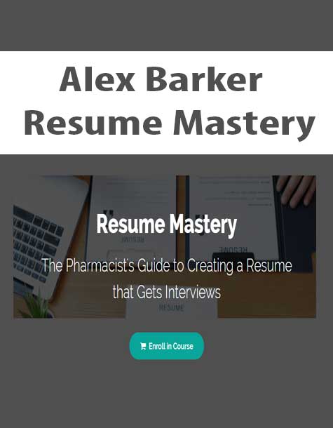 [Download Now] Alex Barker - Resume Mastery