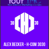 [Download Now] Alex Becker - H-Com 3030