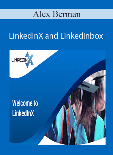 Alex Berman - LinkedInX and LinkedInbox