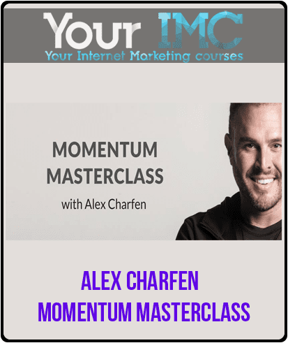 [Download Now] Alex Charfen - Momentum Masterclass