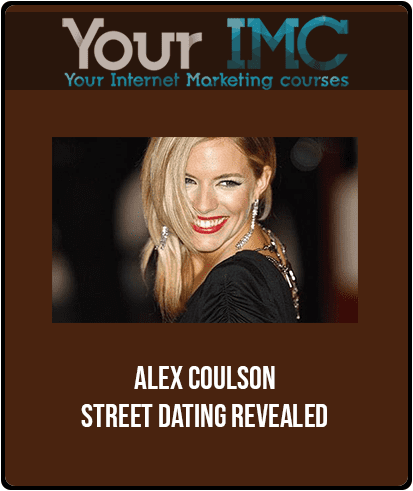 [Download Now] Alex Coulson - Street Dating Revealed