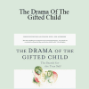 Alice Miller - The Drama Of The Gifted Child