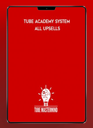 Tube Academy System + All Upsells