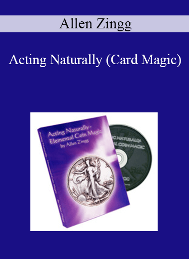Allen Zingg - Acting Naturally (Card Magic)