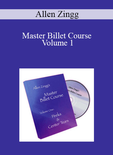Allen Zingg - Master Billet Course Volume 1