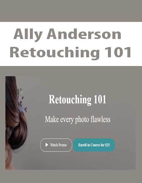 [Download Now] Ally Anderson - Retouching 101