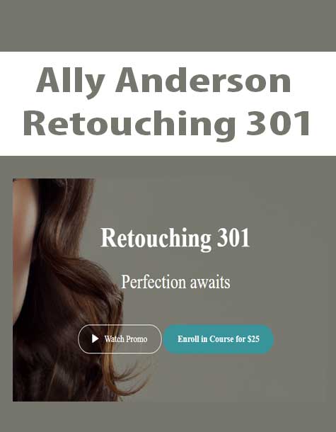 [Download Now] Ally Anderson - Retouching 301
