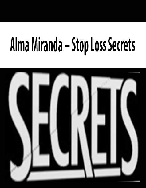 Alma Miranda – Stop Loss Secrets