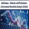 Alok Kumar – Behavior and Performance of Investment Newsletter Analysts (Article)