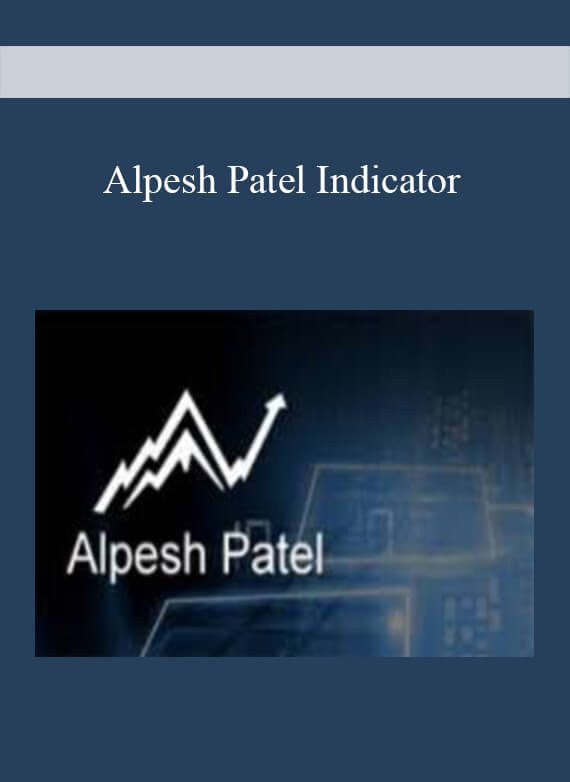 [Download Now] Alpesh Patel Indicator