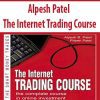 Alpesh Patel – The Internet Trading Course