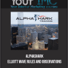 [Download Now] Alphashark – Elliott Wave Rules And Observations