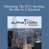 [Download Now] Alphashark – Mastering The ICO: Spotting Needles In A Haystack