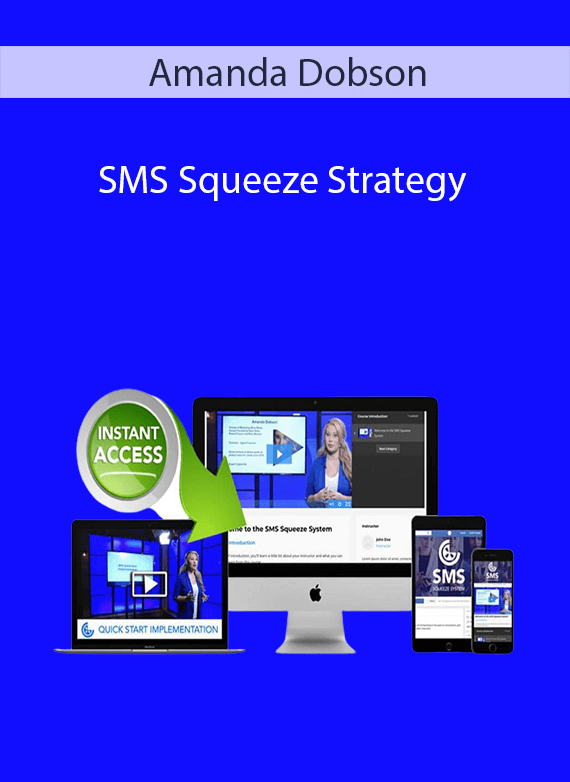 Amanda Dobson - SMS Squeeze Strategy