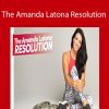 Amanda Latona - The Amanda Latona Resolution
