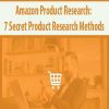 [Download Now] Amazon Product Research: 7 Secret Product Researchs Methods