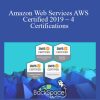 Amazon Web Services AWS Certified 2019 – 4 Certifications
