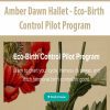 [Download Now] Amber Dawn Hallet - Eco-Birth Control Pilot Program