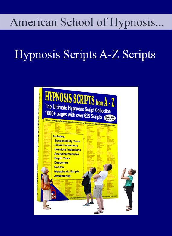 [Download Now] American School of Hypnosis Scripts - Hypnosis Scripts A-Z Scripts