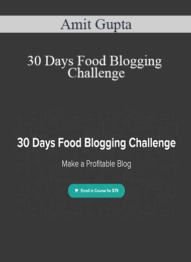 Amit Gupta - 30 Days Food Blogging Challenge