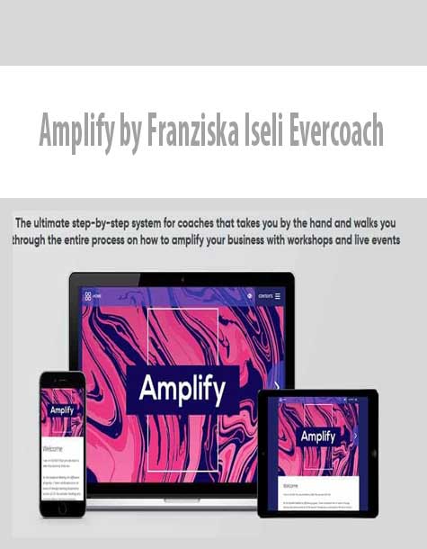 [Download Now] Amplify by Franziska Iseli Evercoach
