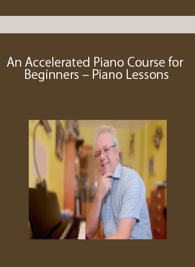 An Accelerated Piano Course for Beginners – Piano Lessons