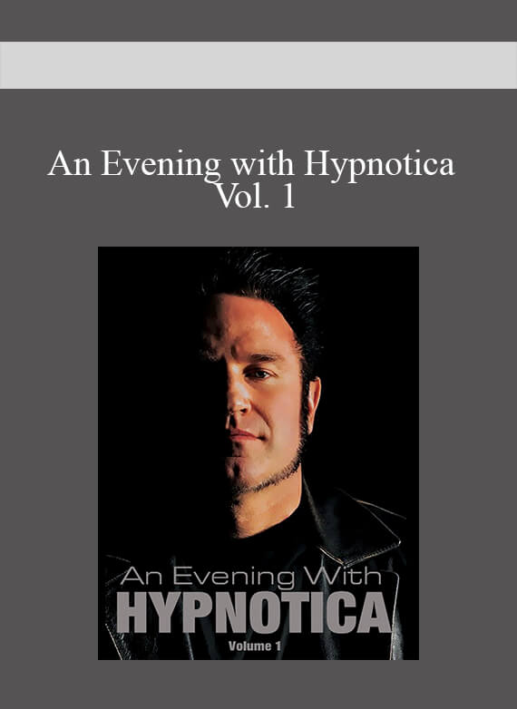 [Download Now] An Evening with Hypnotica - Vol. 1