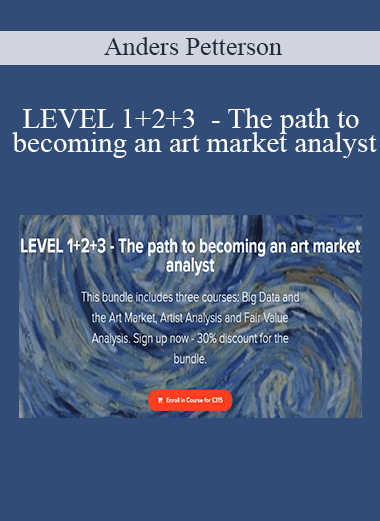 Anders Petterson - LEVEL 1+2+3 - The path to becoming an art market analyst