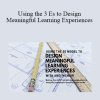 Andi McNair - Using the 3 Es to Design Meaningful Learning Experiences
