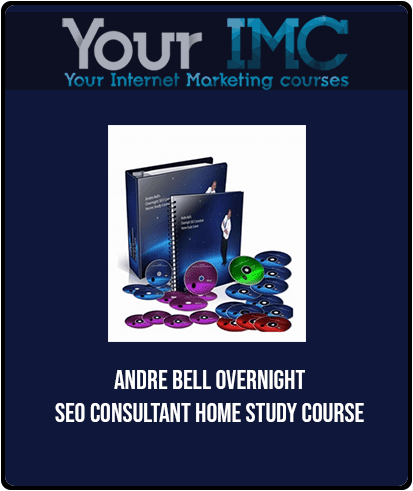 Andre Bell Overnight SEO Consultant Home Study Course