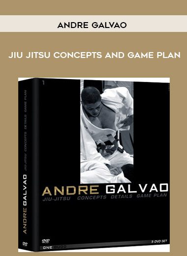 Jiu Jitsu Concepts and Game plan - Andre Galvao