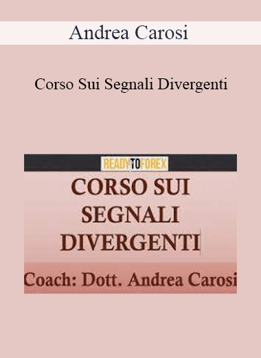 Andrea Carosi - Corso Sui Segnali Divergenti