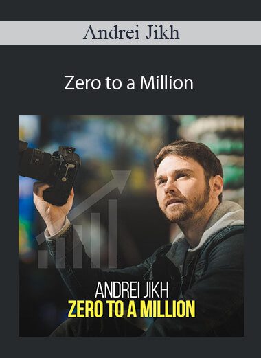 Andrei Jikh - Zero to a Million